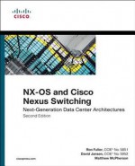 Nx-OS and Cisco Nexus Switching: Next-Generation Data Center Architectures: Next-Generation Data Center Architectures - Ron Fuller, David Jansen, Matthew McPherson