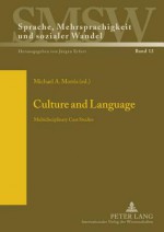 Culture and Language: Multidisciplinary Case Studies - Michael A. Morris