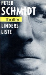 Linders Liste (German Edition) - Peter Schmidt