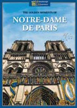 The Golden Moments of Notre-Dame de Paris - Serge Saint-Michel, Claude Lacroix, Nadine Voillat