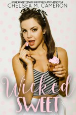 Wicked Sweet - Chelsea Cameron