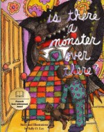 Is there a monster over there? - Sally Lee