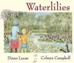 Waterlilies - Diane Lucas, Colwyn Campbell