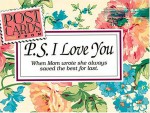 Post Cards from 'P.S. I Love You: When Mom Wrote, She Always Saved the Best for Last' - H. Jackson Brown Jr.