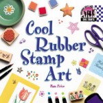 Cool Rubber Stamp Art - Pamela S. Price