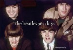 The Beatles: 365 Days - Simon Wells, Harry N. Abrams Inc.