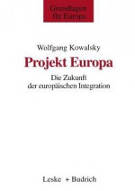 Projekt Europa - Wolfgang Kowalsky