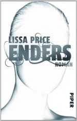 Enders: Roman (Starters-Enders, Band 2) - Lissa Price, Birgit Reß-Bohusch