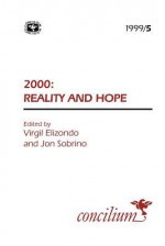 2000: Reality and Hope - Virgil Elizondo