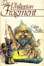 The Philippian Fragment - Calvin Miller, Joe DeVelasco