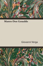 Mastro Don Gesualdo - Giovanni Verga