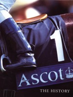 Ascot: The History - Sean Magee