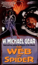 The Web of Spider - W. Michael Gear