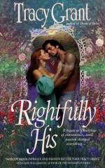 Rightfully His - Tracy Grant