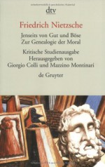 Jenseits von Gut und Böse - Friedrich Nietzsche, Giorgio Colli, Mazzino Montinari