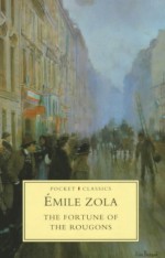 The Fortune of the Rougons - Émile Zola