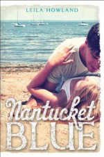 Nantucket Blue - Leila Howland