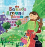 The Sounds Around Town - Maria Carluccio