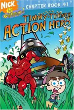 Timmy Turner, Action Hero - Thomas LaPadula, Marc A. Cerasini