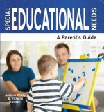 Special Educational Needs - A Parent's Guide - Chitty, Antonia Chitty