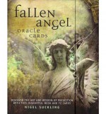 Fallen Angel Oracle Cards: Discover the Art and Wisdom of Prediction - Nigel Suckling, Sarah Perkins