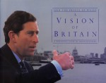 A Vision of Britain - Charles, Prince of Wales