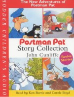 Postman Pat Story Collection (The Ne Adventures of Postman Pat) - John Cunliffe, Carole Boyd, Ken Barrie