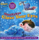 Shushybye: Close Your Eyes - Steve Syatt, Frank Caruso