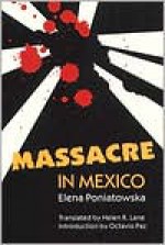 Massacre in Mexico - Elena Poniatowska, Helen R. Lane, Octavio Paz