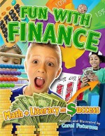 Fun with Finance: Math + Literacy = Success - Carol Peterson