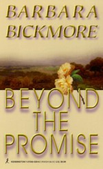 Beyond The Promise - Barbara Bickmore