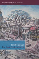 The Last Enchantment - Neville Dawes