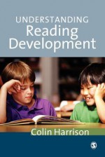 Understanding Reading Development - Colin Harrison