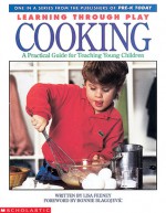 Cooking - Scholastic Inc., Bonnie Blagojevic, Scholastic Inc.