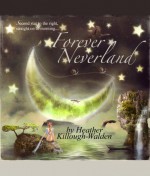 Forever Neverland - Heather Killough-Walden