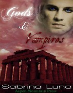 Gods and Vampires - Sabrina Luna