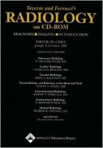 Taveras and Ferrucci's Radiology on CD-ROM, 2003: Diagnosis Imaging Intervention - Charles B. Higgins, Joseph T. Ferrucci