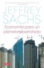 Economía para un planeta abarrotado - Jeffrey D. Sachs, Ricardo García Pérez