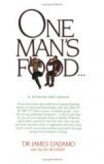 One Man's Food--Is Someone Else's Poison - James L. D'Adamo