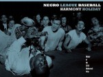 Negro League Baseball - Harmony Holiday