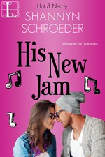 His New Jam (Hot & Nerdy Book 5) - Shannyn Schroeder