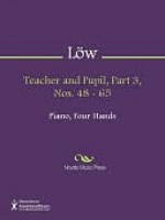 Teacher and Pupil, Part 3, Nos. 48 - 65 - Joseph Low