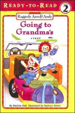 Going to Grandma's - Patricia Hall, Kathryn Mitter