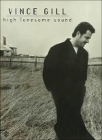 High Lonesome Sound - Vince Gill