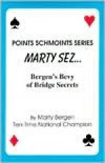 Marty Sez (Points schmoints series) - Marty A. Bergen