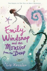 Emily Windsnap and the Monster from the Deep - Liz Kessler, Sarah Gibb