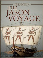 The Jason Voyage: The Quest for the Golden Fleece - Tim Severin