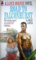 Road to Falconhurst. - Ashley Carter