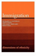 Immigration - Richard A. Easterlin, David Ward