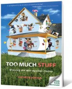 Too Much Stuff: Winning the War Against Clutter - Kathryn Porter